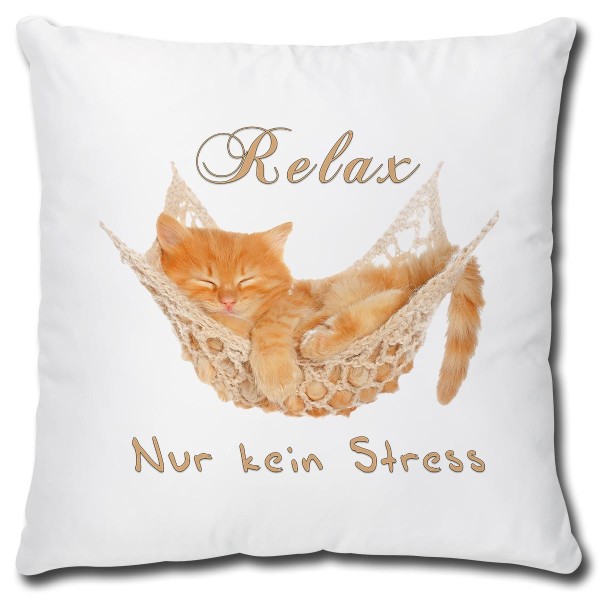 Katze Relax kein Stress, Kissen 40x40 cm