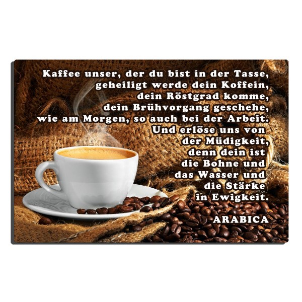 Kaffeegebet, Kaffee Schild 30x20 cm