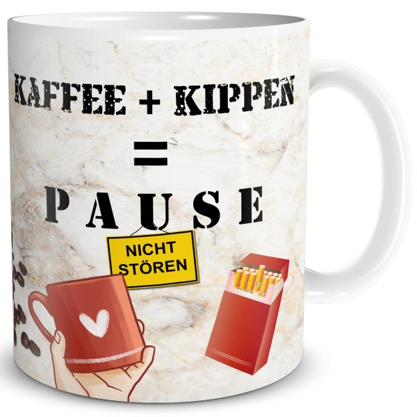 Kaffee Kippen Pause, Fun Spruch Tasse 300 ml